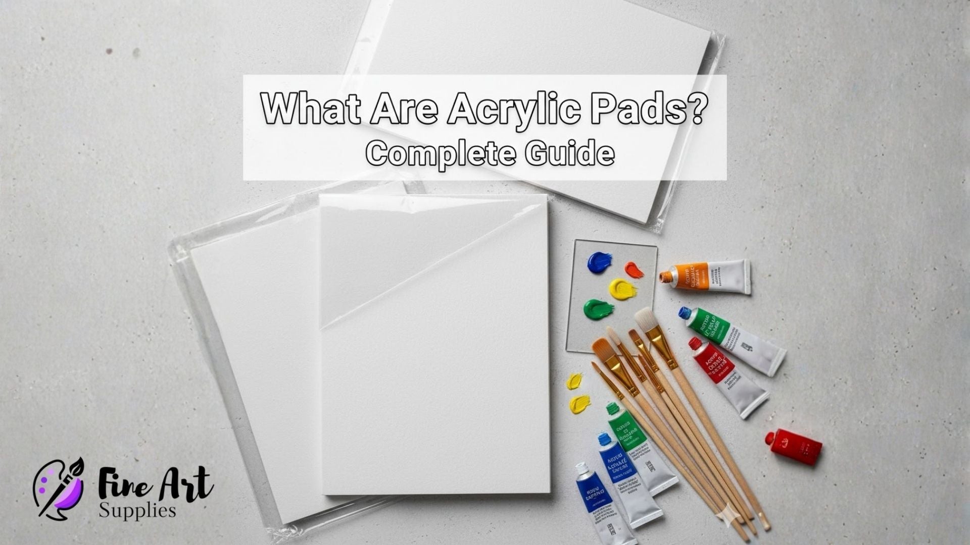 Acrylic Pads in Pakistan: Uses, Paper Types & Top Brands